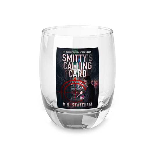 Smitty's Calling Card - Whiskey Glass