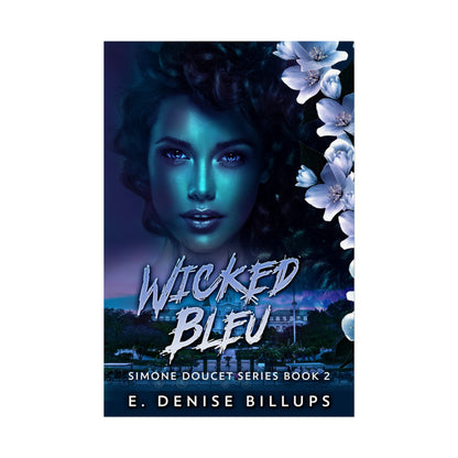 Wicked Bleu - Rolled Poster