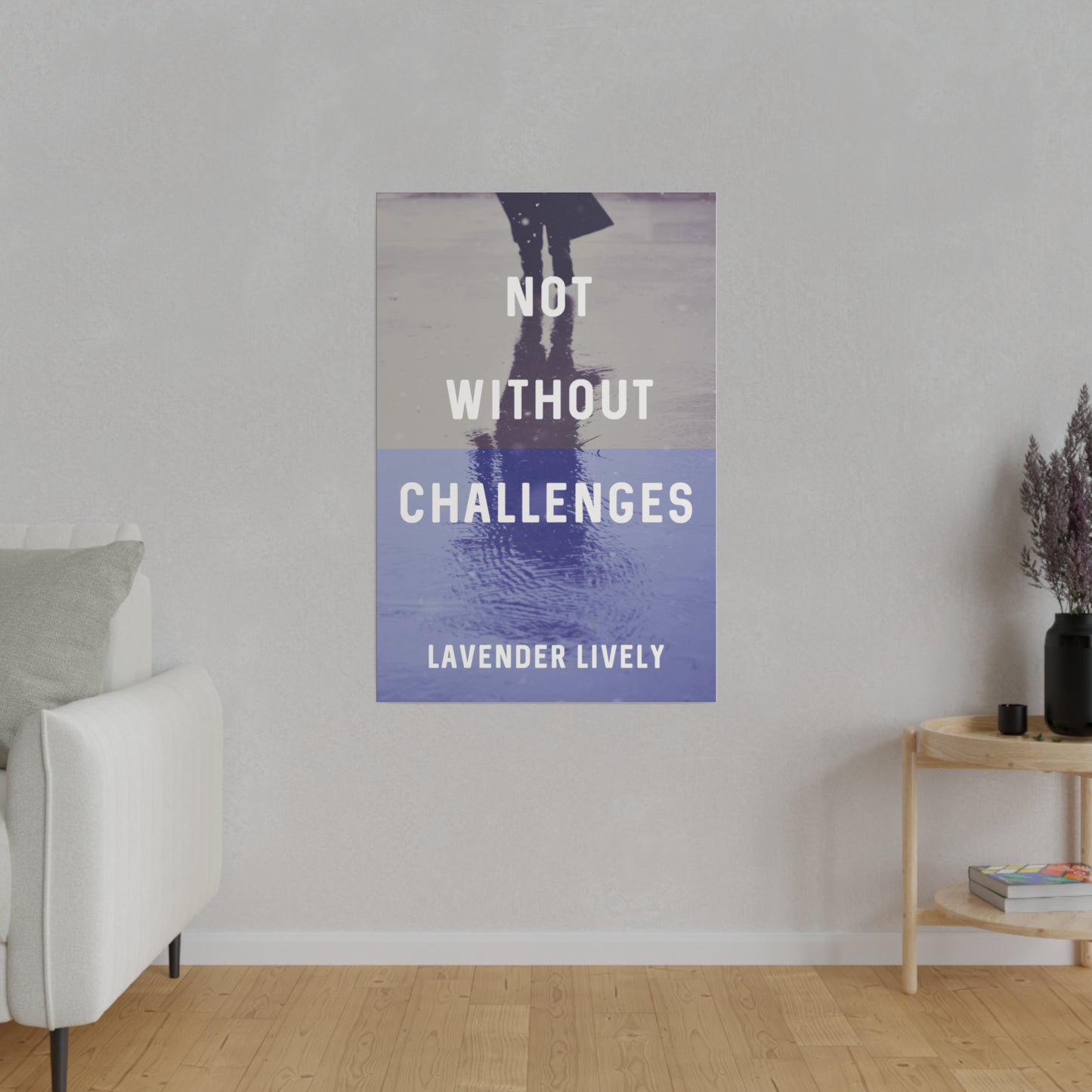 Not Without Challenges - Canvas