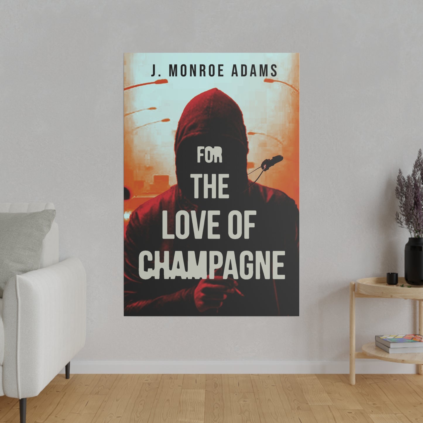 For The Love Of Champagne - Canvas