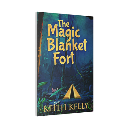 The Magic Blanket Fort - Canvas