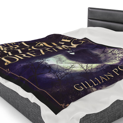 The Art of Effective Dreaming - Velveteen Plush Blanket