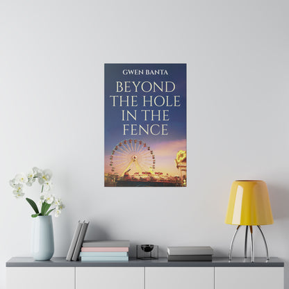 Beyond the Hole in the Fence - Canvas