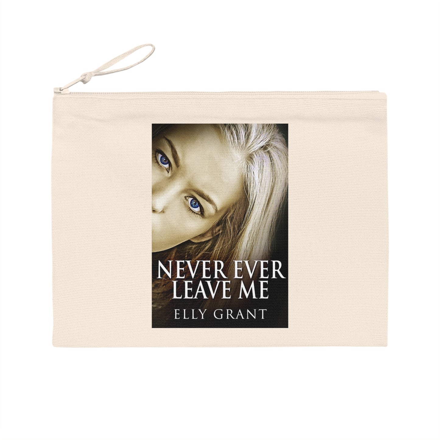 Never Ever Leave Me - Pencil Case