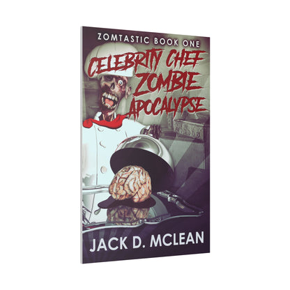 Celebrity Chef Zombie Apocalypse - Canvas