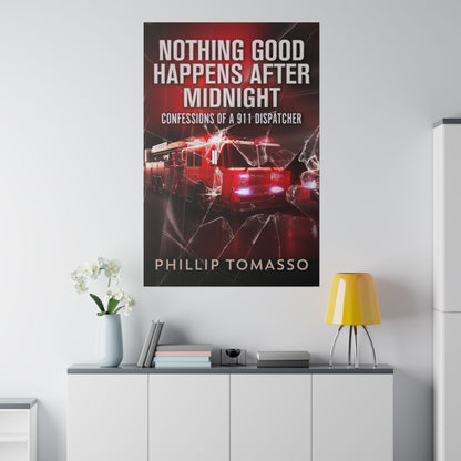 Nothing Good Happens After Midnight - Canvas