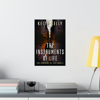 The Instruments Of Life - Matte Poster