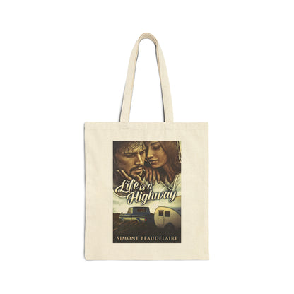 Life Is A Highway - Cotton Canvas Tote Bag