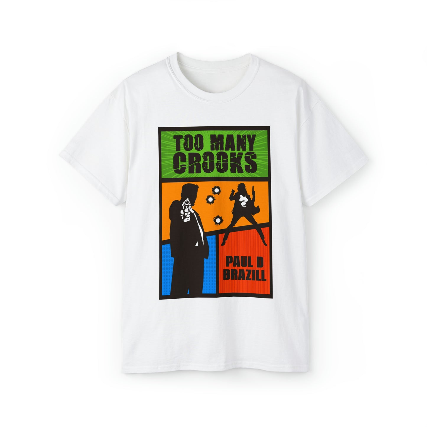 Too Many Crooks - Unisex T-Shirt