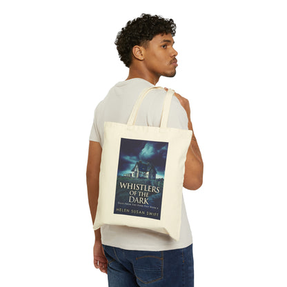 Whistlers Of The Dark - Cotton Canvas Tote Bag