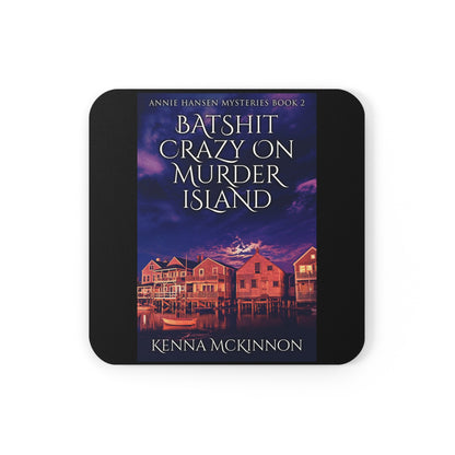 Batshit Crazy On Murder Island - Corkwood Coaster Set