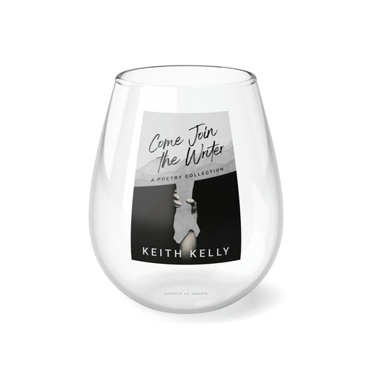 Come Join the Writer - Stemless Wine Glass, 11.75oz