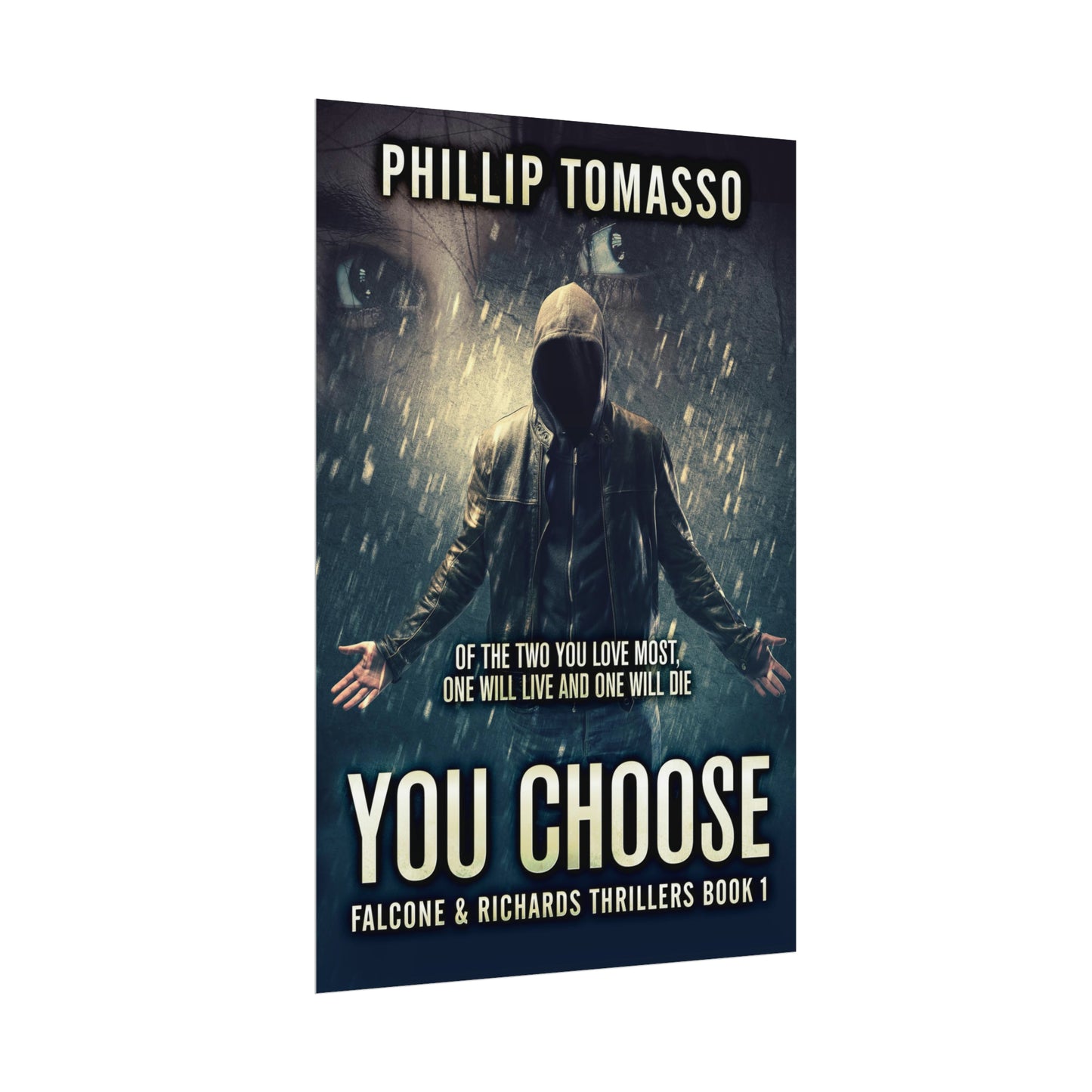 You Choose - Rolled Poster