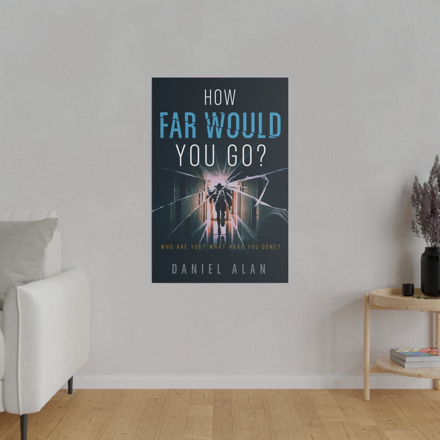 How Far Would You Go? - Canvas