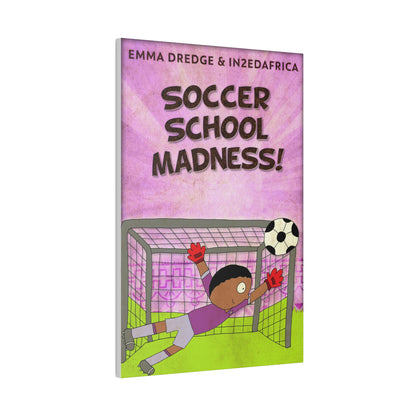 Soccer School Madness! - Canvas