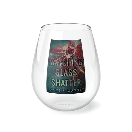 Watching Glass Shatter - Stemless Wine Glass, 11.75oz