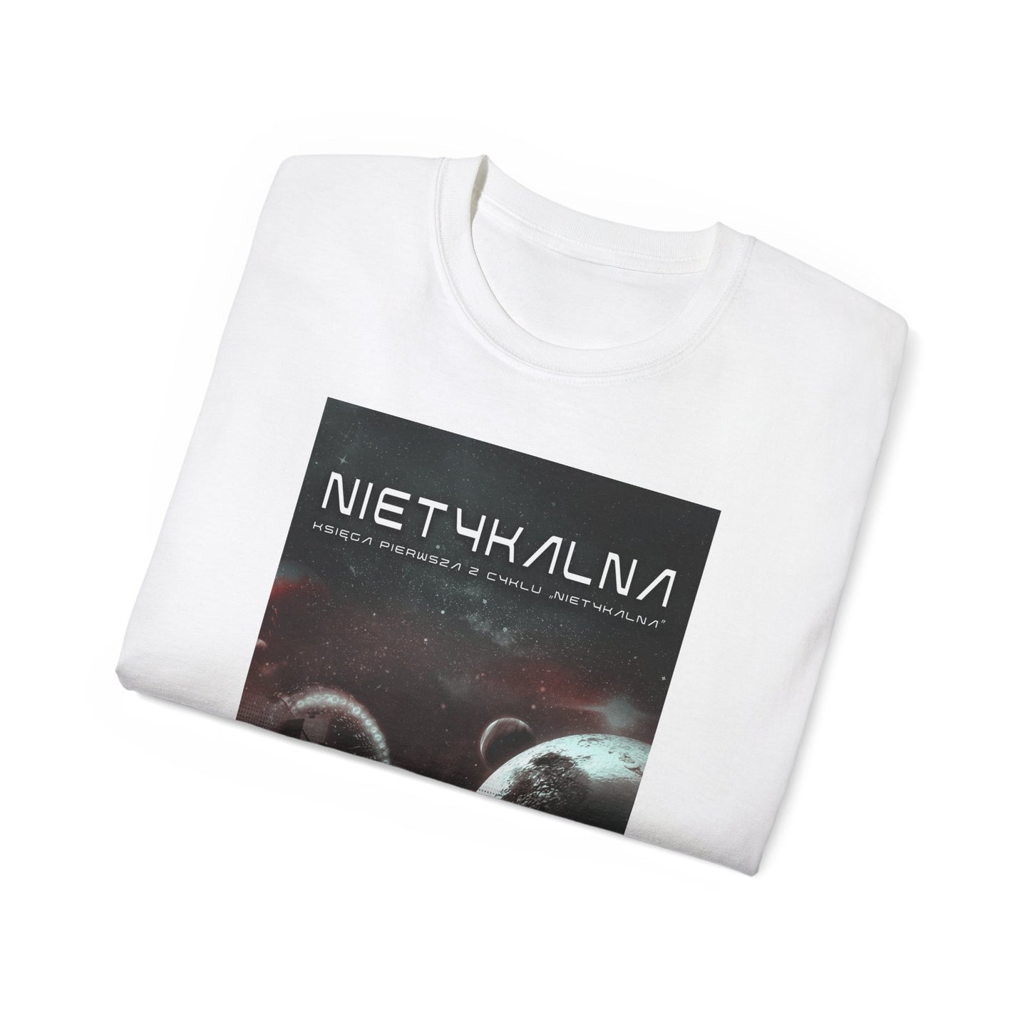 Nietykalna - Unisex T-Shirt