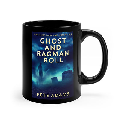 Ghost And Ragman Roll - Black Coffee Mug