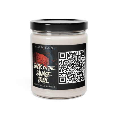 Back On The Savage Trail - Scented Soy Candle