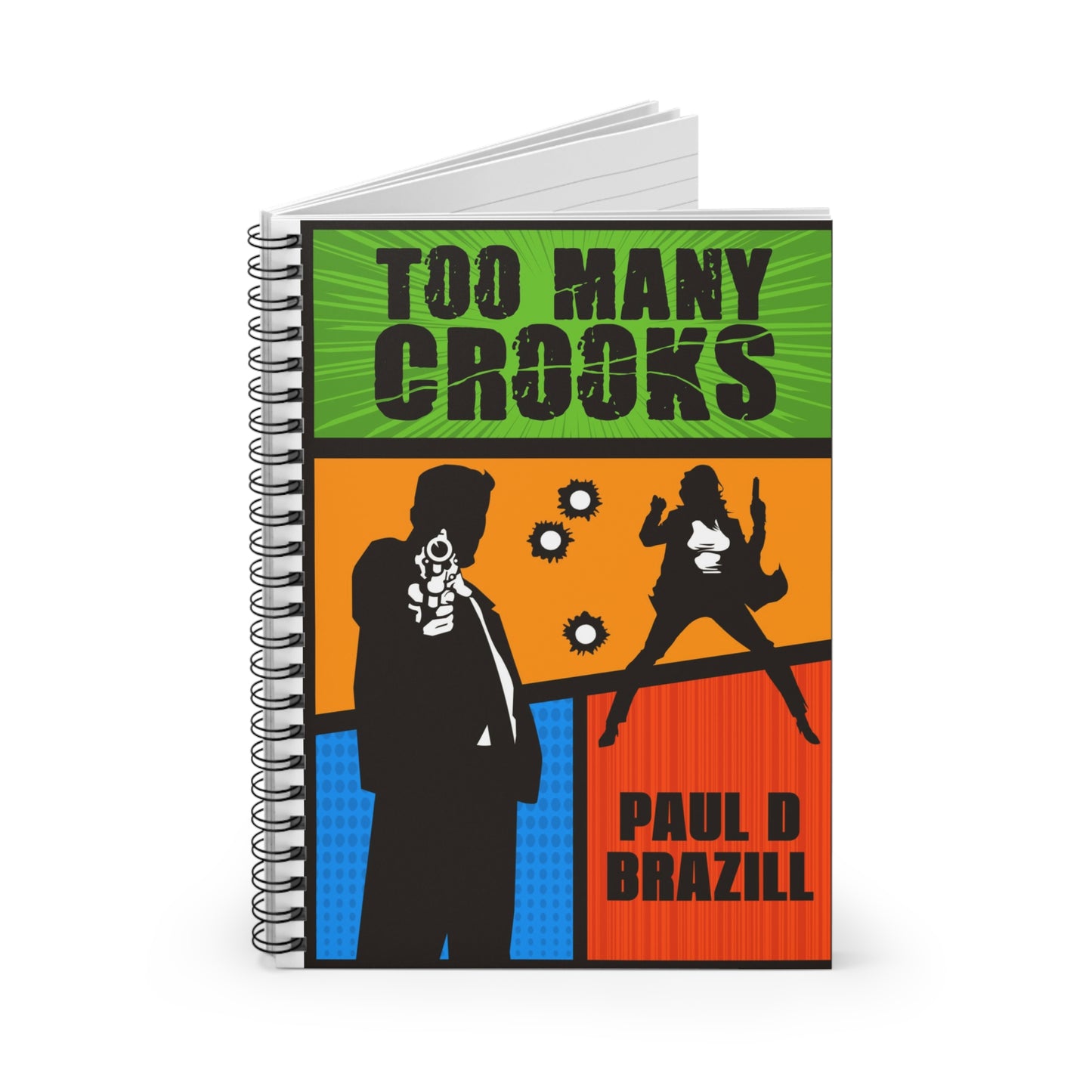 Too Many Crooks - Spiral Notebook