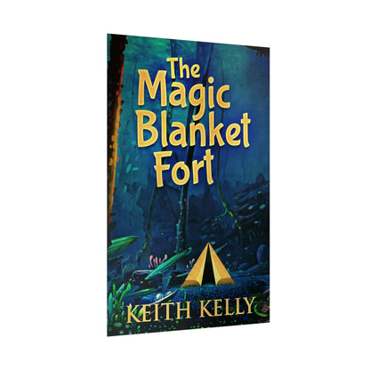 The Magic Blanket Fort - Rolled Poster