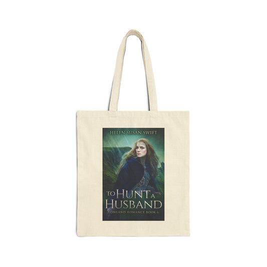 To Hunt A Husband - Cotton Canvas Tote Bag