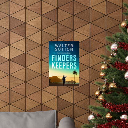 Finders Keepers - Matte Poster