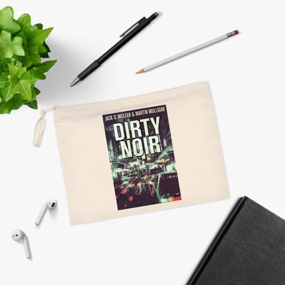 Dirty Noir - Pencil Case