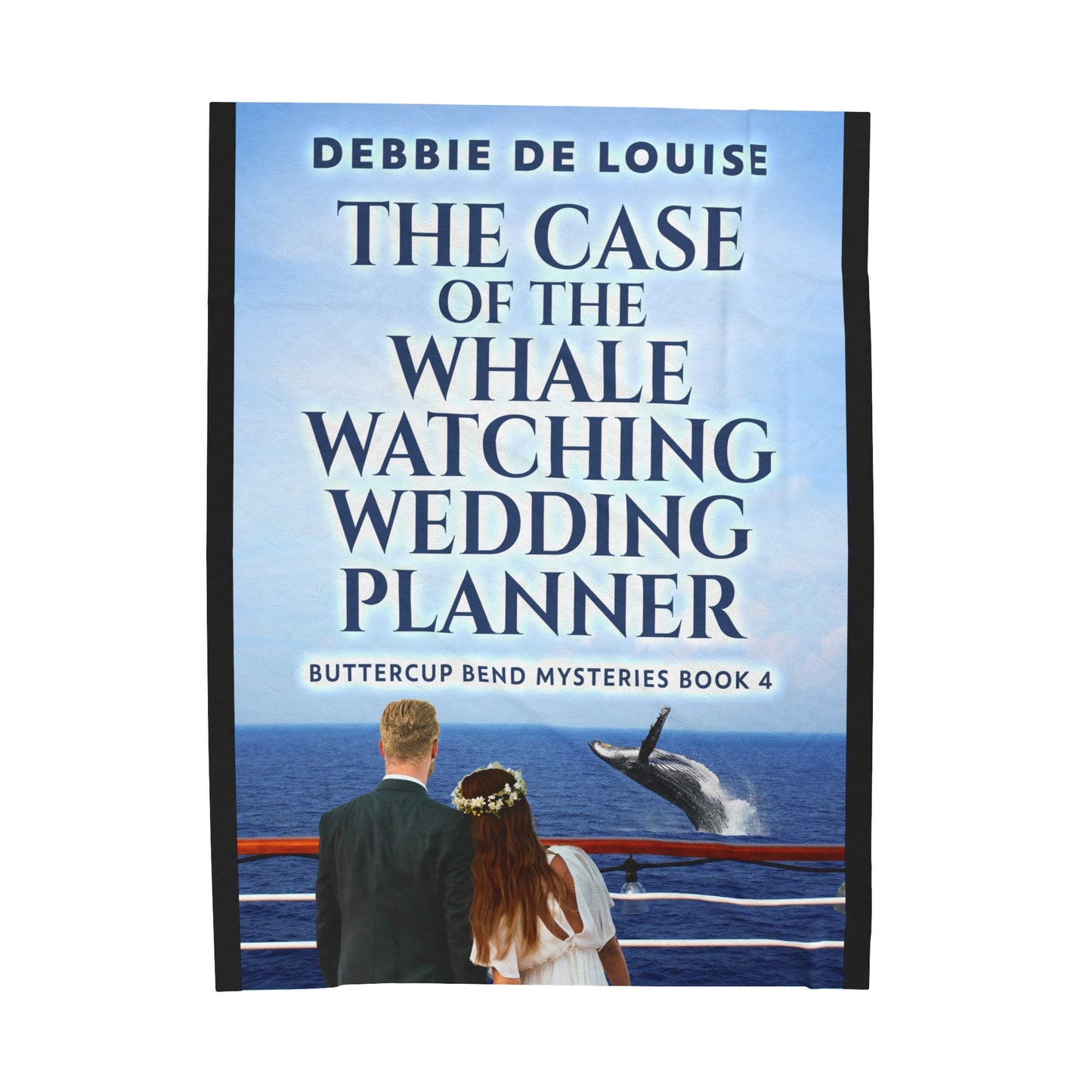 The Case of the Whale Watching Wedding Planner - Velveteen Plush Blanket