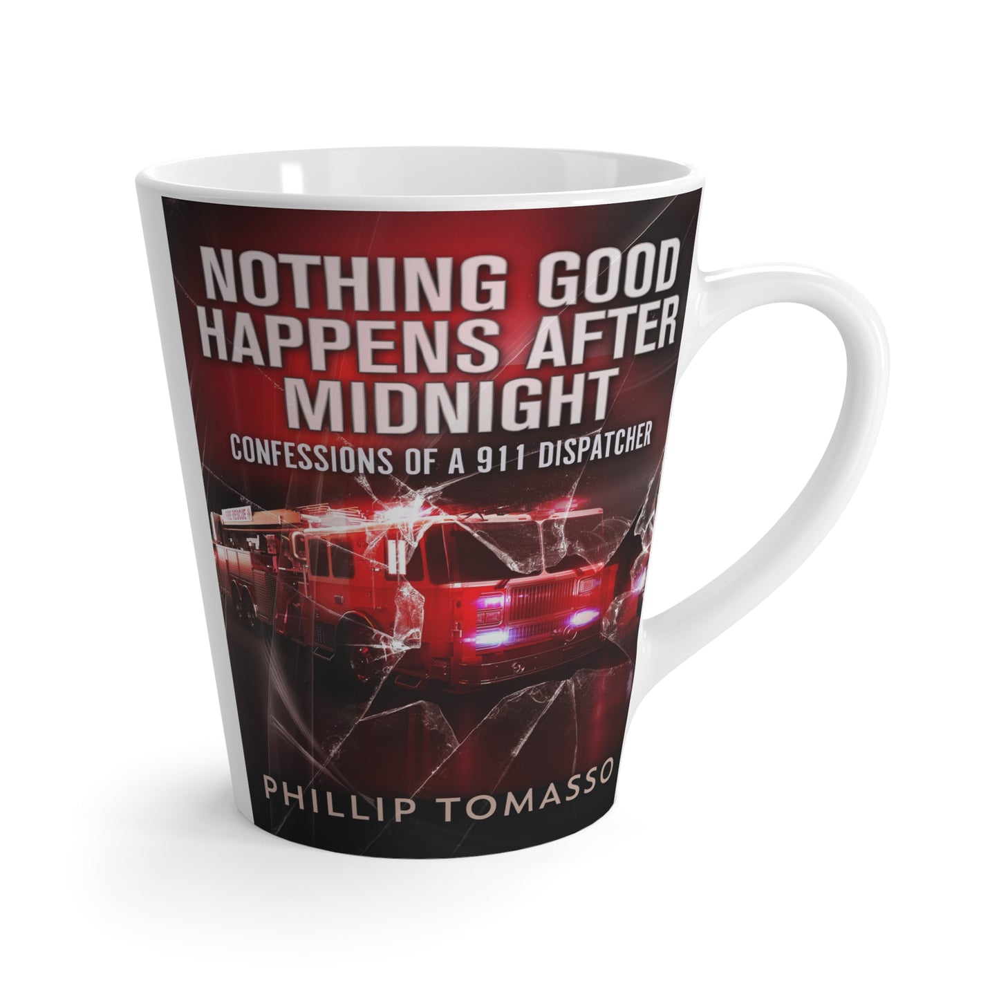 Nothing Good Happens After Midnight - Latte Mug