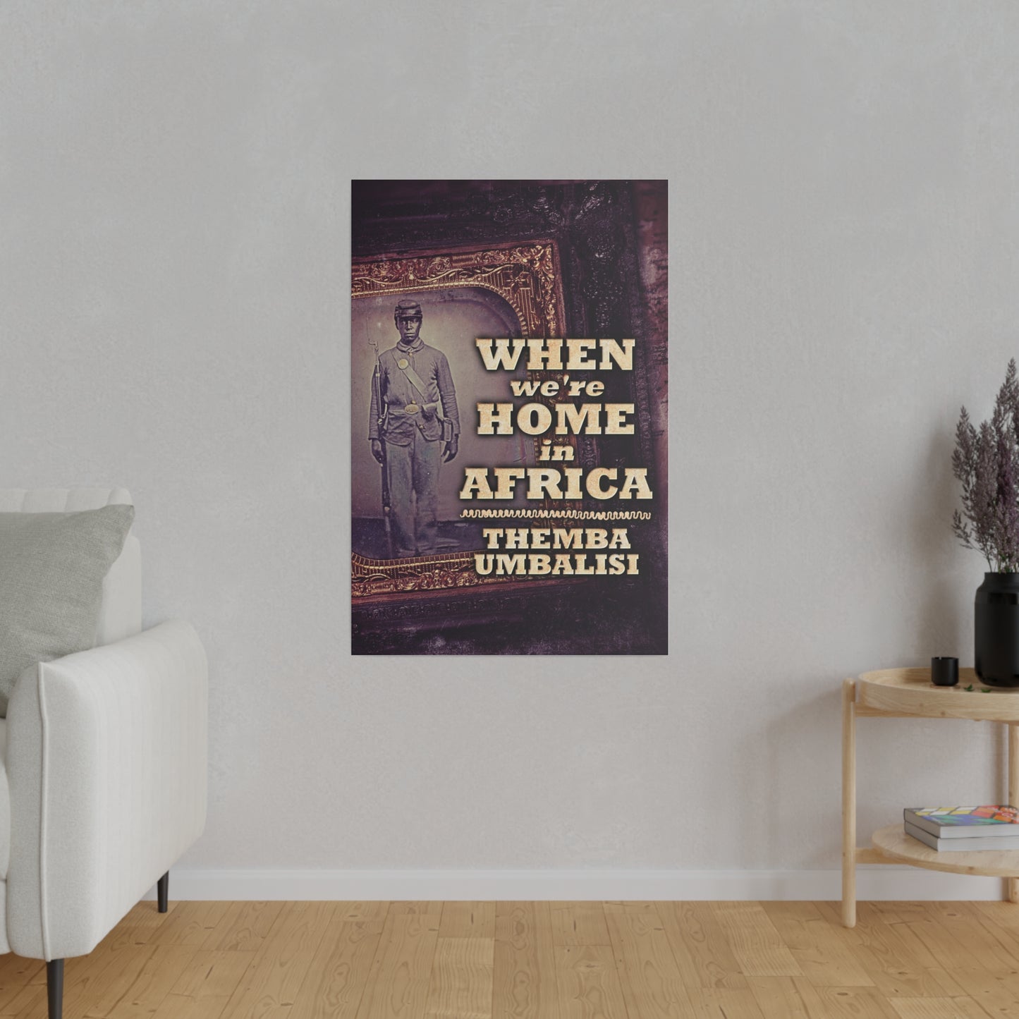 When We're Home In Africa - Canvas