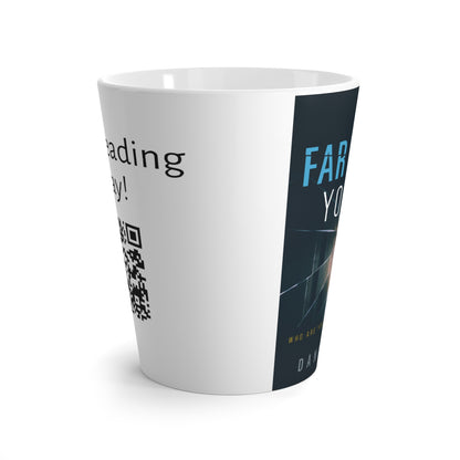 How Far Would You Go? - Latte Mug