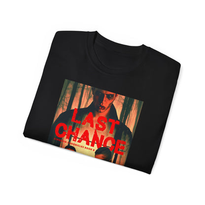 Last Chance - Unisex T-Shirt