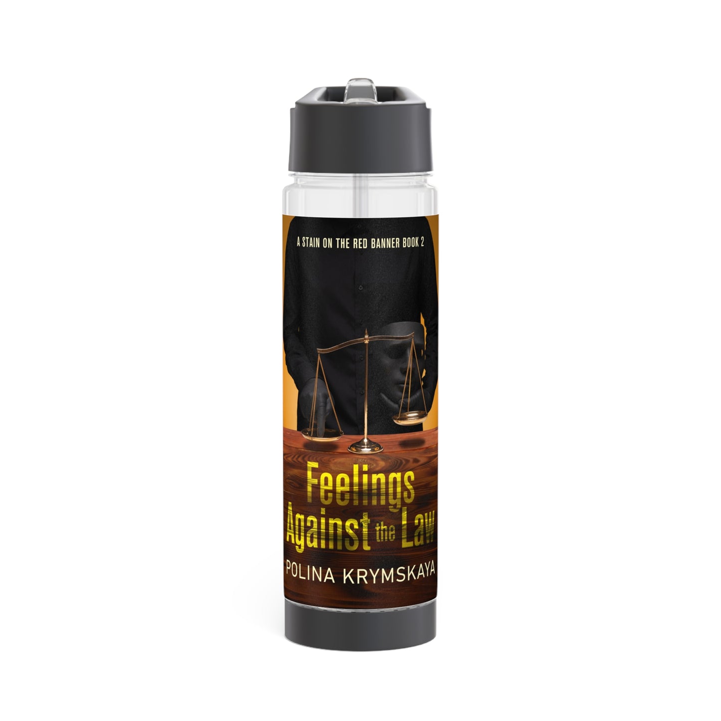 Feelings Against the Law - Infuser Water Bottle