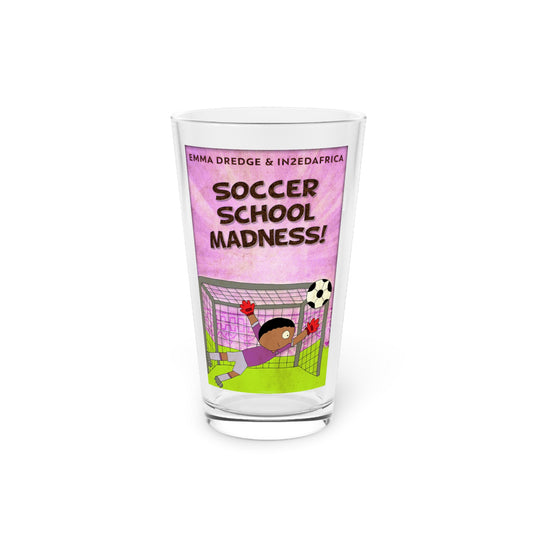 Soccer School Madness! - Pint Glass