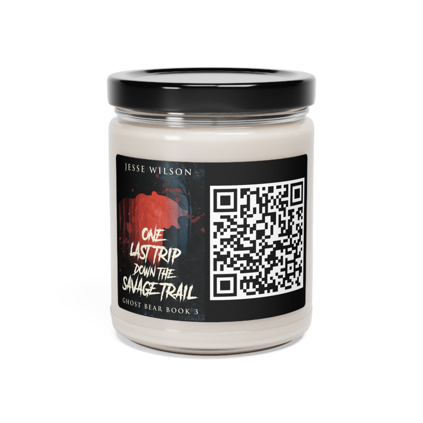 One Last Trip Down The Savage Trail - Scented Soy Candle