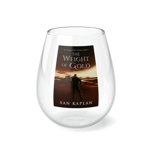 The Weight of Gold - Stemless Wine Glass, 11.75oz