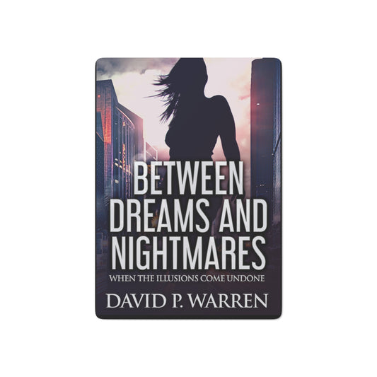 Between Dreams and Nightmares - Poker Cards