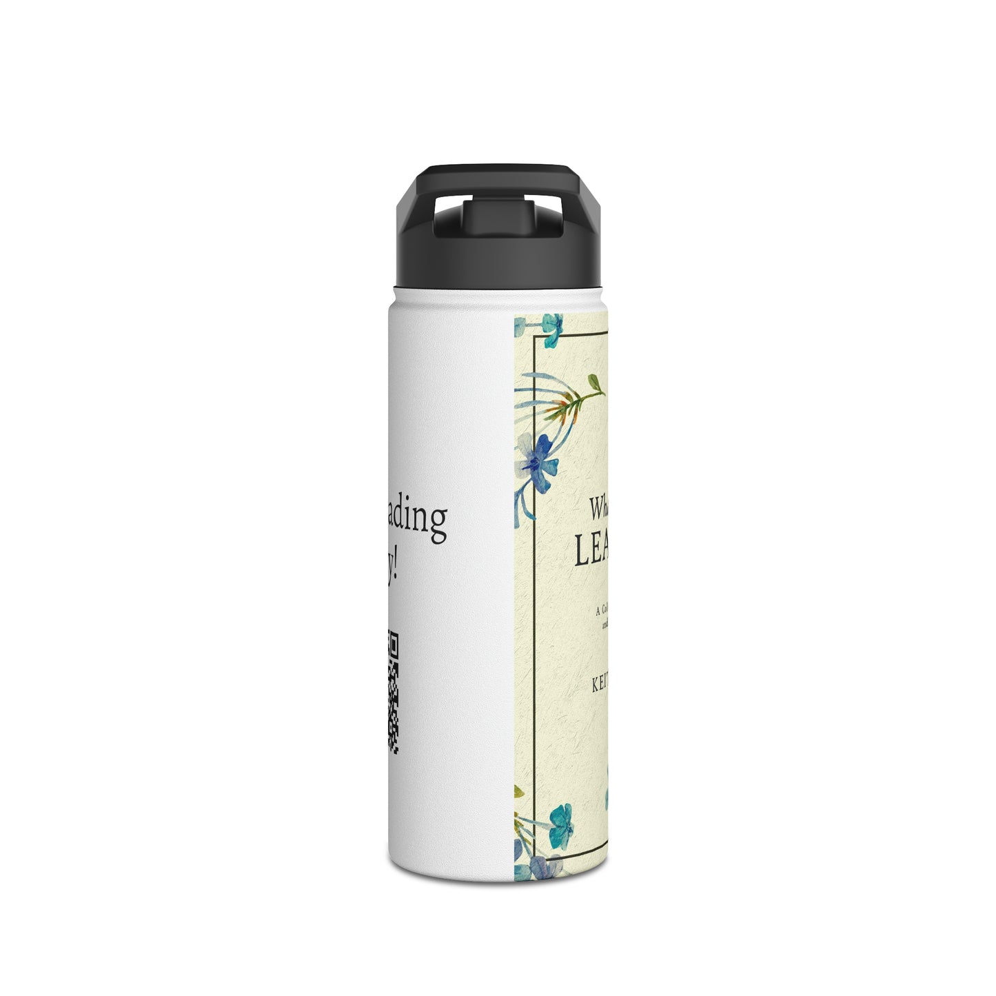 What I Have Learned - Stainless Steel Water Bottle