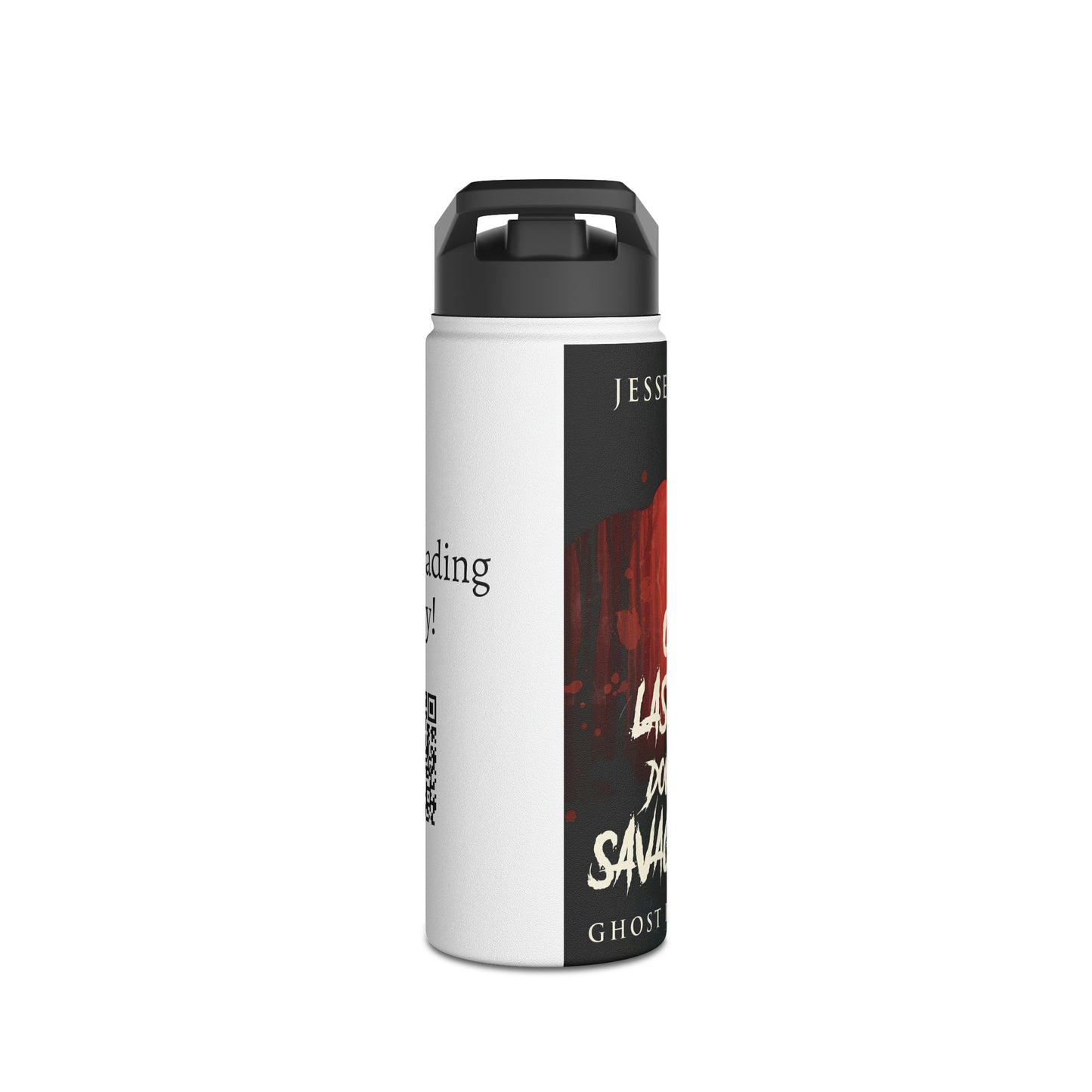 One Last Trip Down The Savage Trail - Stainless Steel Water Bottle