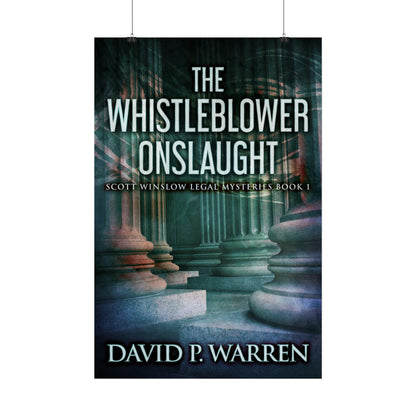 The Whistleblower Onslaught - Rolled Poster