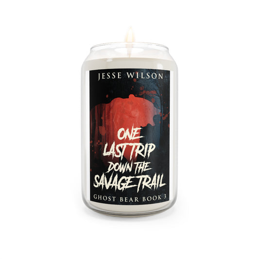 One Last Trip Down The Savage Trail - Scented Candle