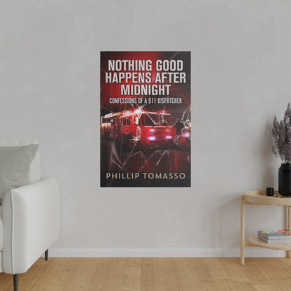 Nothing Good Happens After Midnight - Canvas