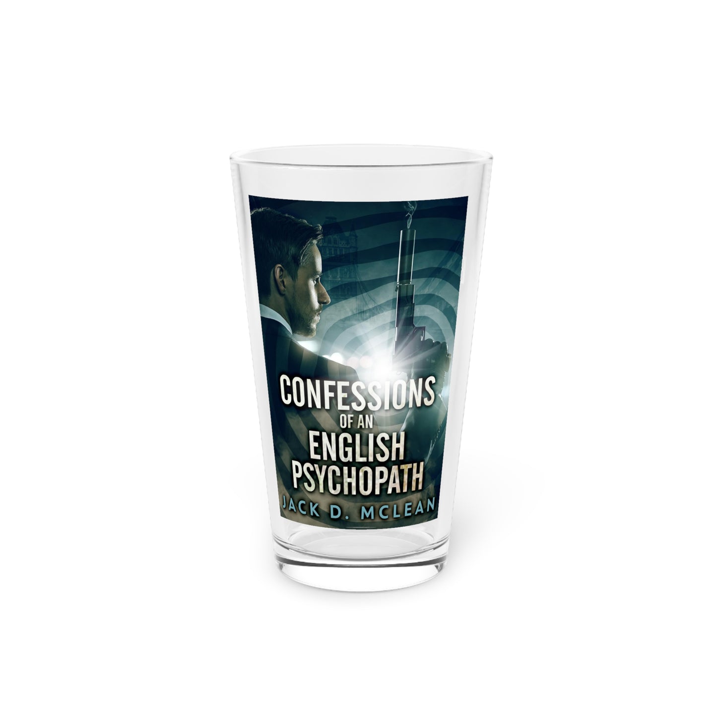 Confessions Of An English Psychopath - Pint Glass