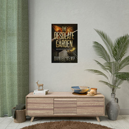 The Desolate Garden - Rolled Poster