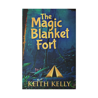 The Magic Blanket Fort - Canvas