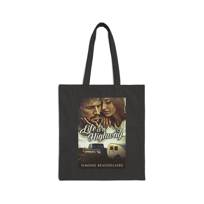 Life Is A Highway - Cotton Canvas Tote Bag