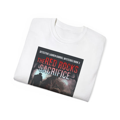 The Red Rocks Sacrifice - Unisex T-Shirt