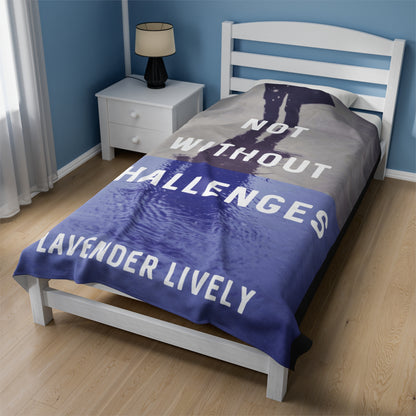 Not Without Challenges - Velveteen Plush Blanket