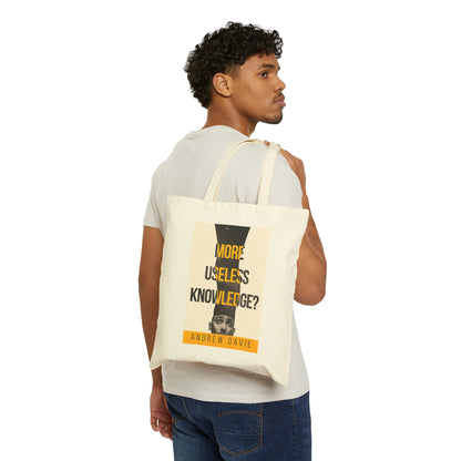 More Useless Knowledge? - Cotton Canvas Tote Bag